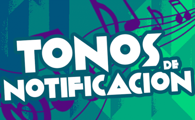 Tonos de notificación, la mejor app de sonidos para tu Android
